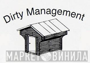 Dirty Management - Винил CD и Кассеты лейбла Dirty Management на сайте МаркетВинила