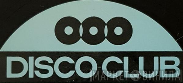 Disco-Club - Винил CD и Кассеты лейбла Disco-Club на сайте МаркетВинила