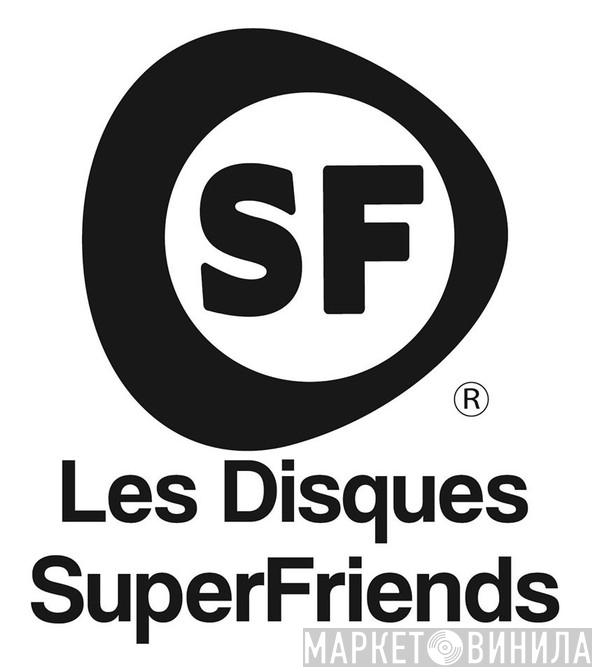 Disques Superfriends - Винил CD и Кассеты лейбла Disques Superfriends на сайте МаркетВинила
