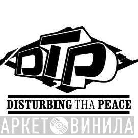 Disturbing Tha Peace - Винил CD и Кассеты лейбла Disturbing Tha Peace на сайте МаркетВинила