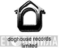 Doghouse Records Limited - Винил CD и Кассеты лейбла Doghouse Records Limited на сайте МаркетВинила