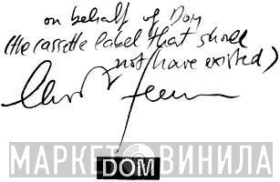 Dom - Винил CD и Кассеты лейбла Dom на сайте МаркетВинила