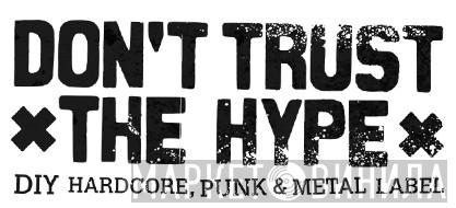 Don't Trust The Hype - Винил CD и Кассеты лейбла Don't Trust The Hype на сайте МаркетВинила