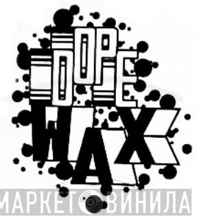 Dopewax - Винил CD и Кассеты лейбла Dopewax на сайте МаркетВинила