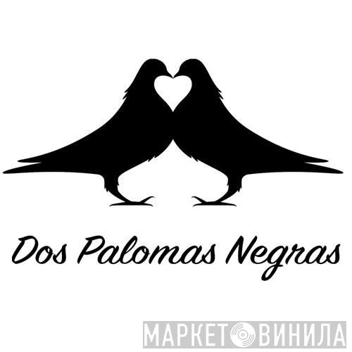 Dos Palomas Negras Records - Винил CD и Кассеты лейбла Dos Palomas Negras Records на сайте МаркетВинила