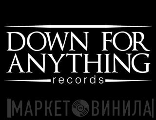 Down For Anything Records - Винил CD и Кассеты лейбла Down For Anything Records на сайте МаркетВинила