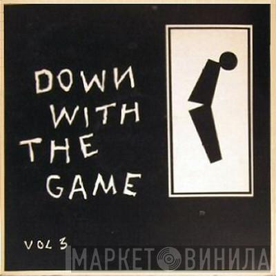 Down With The Game - Винил CD и Кассеты лейбла Down With The Game на сайте МаркетВинила