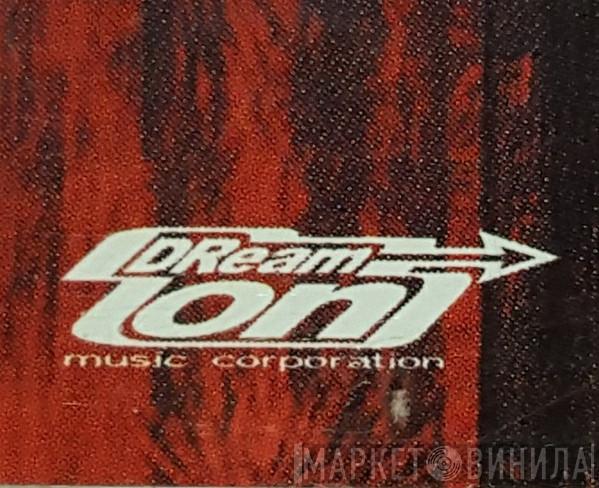Dream On Music Corporation - Винил CD и Кассеты лейбла Dream On Music Corporation на сайте МаркетВинила