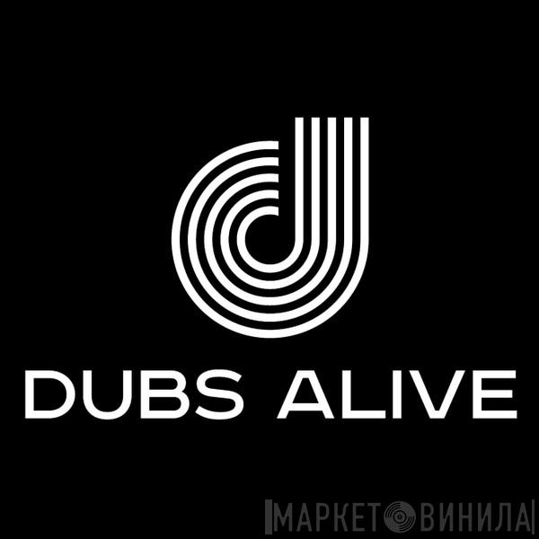 Dubs Alive - Винил CD и Кассеты лейбла Dubs Alive на сайте МаркетВинила