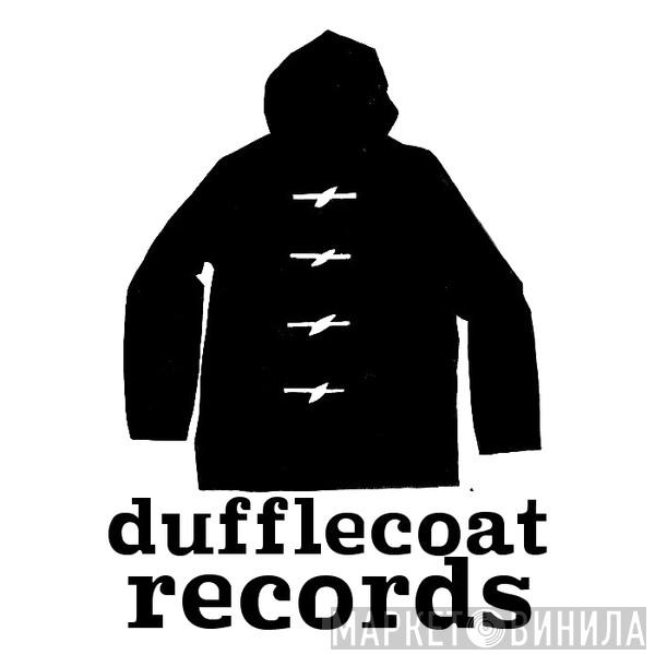 Dufflecoat Records - Винил CD и Кассеты лейбла Dufflecoat Records на сайте МаркетВинила