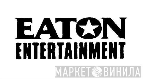 Eaton Entertainment - Винил CD и Кассеты лейбла Eaton Entertainment на сайте МаркетВинила