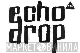 Echo Drop - Винил CD и Кассеты лейбла Echo Drop на сайте МаркетВинила