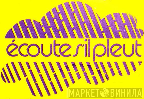 Ecoute S'il Pleut - Винил CD и Кассеты лейбла Ecoute S'il Pleut на сайте МаркетВинила