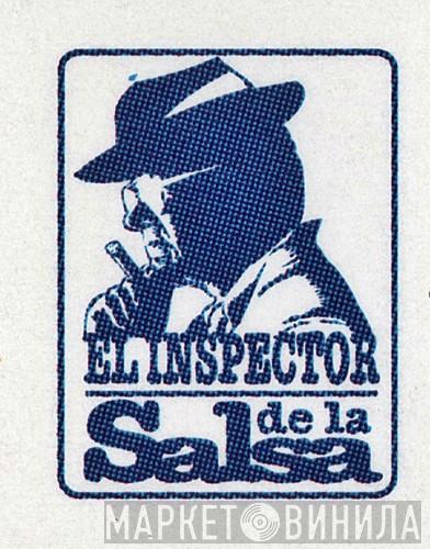 El Inspector De La Salsa - Винил CD и Кассеты лейбла El Inspector De La Salsa на сайте МаркетВинила