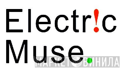 Electric Muse - Винил CD и Кассеты лейбла Electric Muse на сайте МаркетВинила