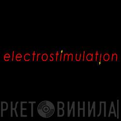 Electrostimulation - Винил CD и Кассеты лейбла Electrostimulation на сайте МаркетВинила