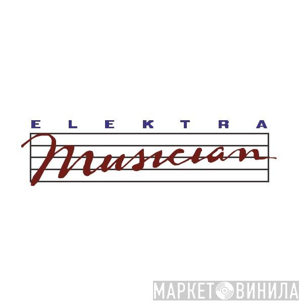 Elektra Musician - Винил CD и Кассеты лейбла Elektra Musician на сайте МаркетВинила