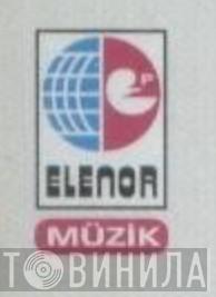 Elenor Müzik - Винил CD и Кассеты лейбла Elenor Müzik на сайте МаркетВинила