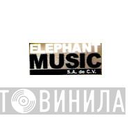 Elephant Music, S.A. De C.V. - Винил CD и Кассеты лейбла Elephant Music, S.A. De C.V. на сайте МаркетВинила