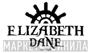 Elizabeth Dane Records - Винил CD и Кассеты лейбла Elizabeth Dane Records на сайте МаркетВинила