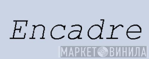 Encadre - Винил CD и Кассеты лейбла Encadre на сайте МаркетВинила