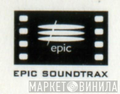 Epic Soundtrax - Винил CD и Кассеты лейбла Epic Soundtrax на сайте МаркетВинила