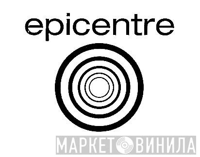 Epicentre - Винил CD и Кассеты лейбла Epicentre на сайте МаркетВинила