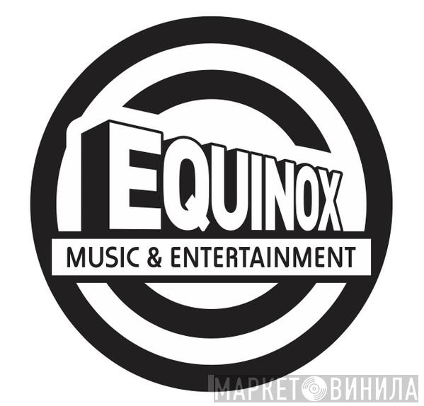 Equinox Music & Entertainment - Винил CD и Кассеты лейбла Equinox Music & Entertainment на сайте МаркетВинила