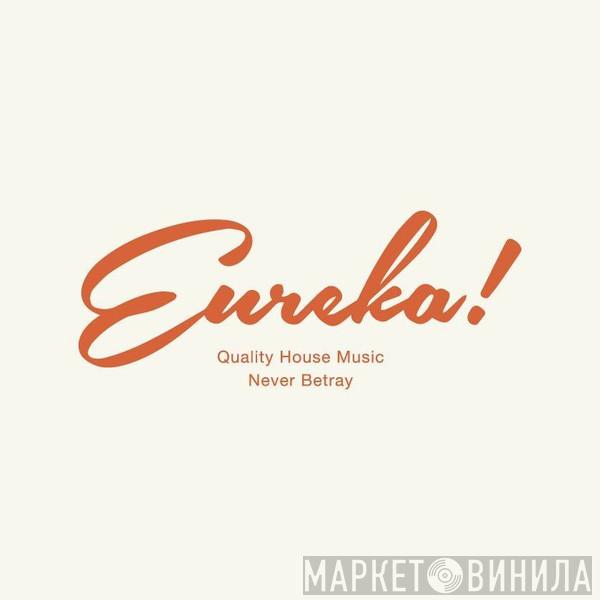 Eureka!  - Винил CD и Кассеты лейбла Eureka! (2) на сайте МаркетВинила