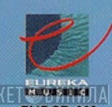 Eureka Music - Винил CD и Кассеты лейбла Eureka Music на сайте МаркетВинила