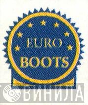 Euro Boots - Винил CD и Кассеты лейбла Euro Boots на сайте МаркетВинила