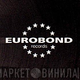 Eurobond Records - Винил CD и Кассеты лейбла Eurobond Records на сайте МаркетВинила