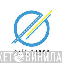 Exit Tunes - Винил CD и Кассеты лейбла Exit Tunes на сайте МаркетВинила
