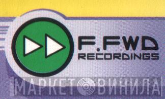 F.FWD Recordings - Винил CD и Кассеты лейбла F.FWD Recordings на сайте МаркетВинила