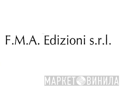 F.M.A. Edizioni Musicali E Discografiche S.r.l. - Винил CD и Кассеты лейбла F.M.A. Edizioni Musicali E Discografiche S.r.l. на сайте МаркетВинила