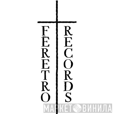 Féretro Records - Винил CD и Кассеты лейбла Féretro Records на сайте МаркетВинила