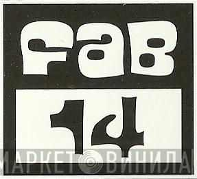 Fab 14 - Винил CD и Кассеты лейбла Fab 14 на сайте МаркетВинила