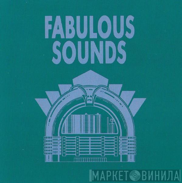 Fabulous Sounds - Винил CD и Кассеты лейбла Fabulous Sounds на сайте МаркетВинила