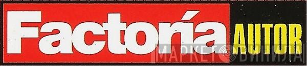 Factoría Autor - Винил CD и Кассеты лейбла Factoría Autor на сайте МаркетВинила