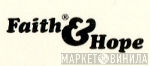 Faith & Hope - Винил CD и Кассеты лейбла Faith & Hope на сайте МаркетВинила