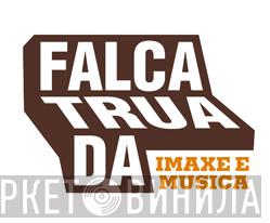 Falcatruada - Винил CD и Кассеты лейбла Falcatruada на сайте МаркетВинила