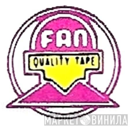 Fan  - Винил CD и Кассеты лейбла Fan (7) на сайте МаркетВинила
