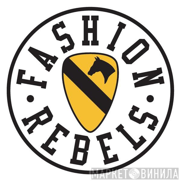 Fashion Rebels - Винил CD и Кассеты лейбла Fashion Rebels на сайте МаркетВинила