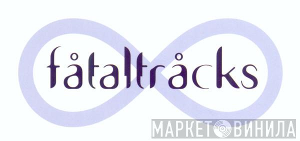 Fatal Tracks - Винил CD и Кассеты лейбла Fatal Tracks на сайте МаркетВинила