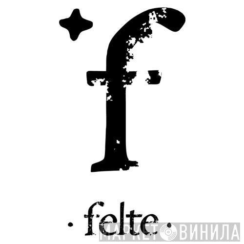 Felte - Винил CD и Кассеты лейбла Felte на сайте МаркетВинила