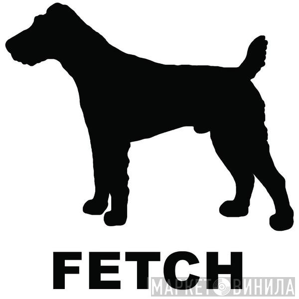 Fetch Records - Винил CD и Кассеты лейбла Fetch Records на сайте МаркетВинила