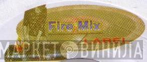 Fire Mix Label - Винил CD и Кассеты лейбла Fire Mix Label на сайте МаркетВинила