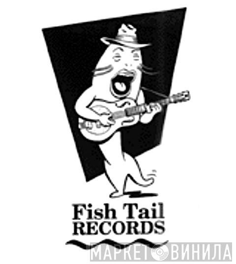 Fish Tail Records - Винил CD и Кассеты лейбла Fish Tail Records на сайте МаркетВинила