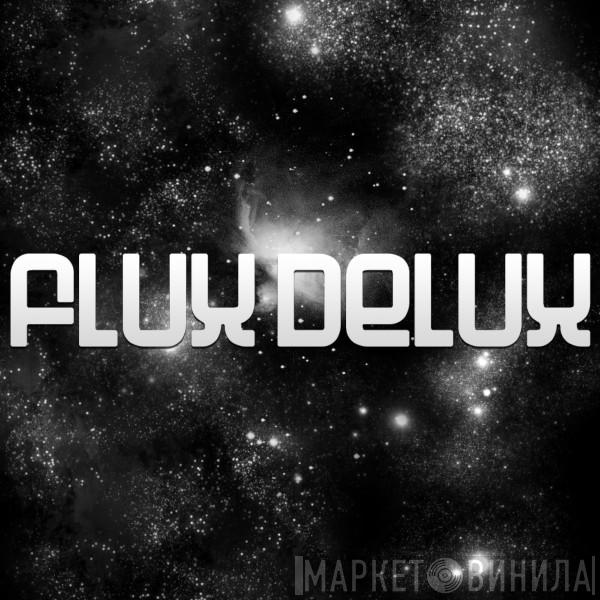 Flux Delux - Винил CD и Кассеты лейбла Flux Delux на сайте МаркетВинила