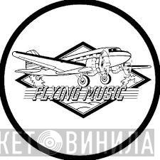 Flying Music - Винил CD и Кассеты лейбла Flying Music на сайте МаркетВинила